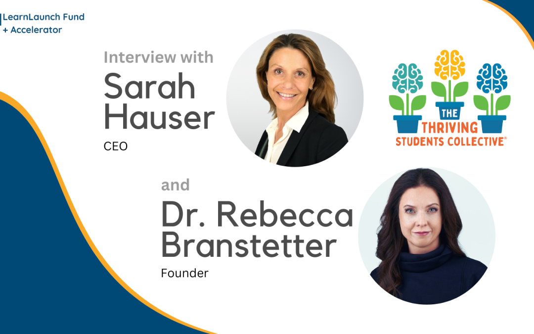Addressing Burnout and Boosting Success: An Interview with Thriving Students Collective’s CEO, Sarah Hauser, and Founder, Dr. Rebecca Branstetter